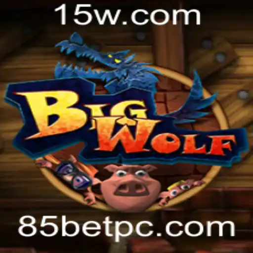 Explorando o Mundo Envolvente de BigWolf e o Fascínio da 85bet